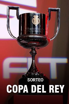 Copa del Rey. Sorteo