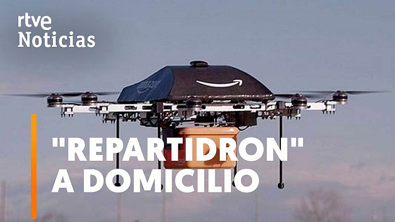 El dron repartidor: Amazon, Walmart o Google ya los fabrican para las compras a domicilio