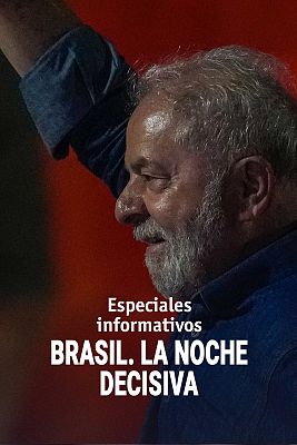 Especiales informativos - Brasil. La noche decisiva
