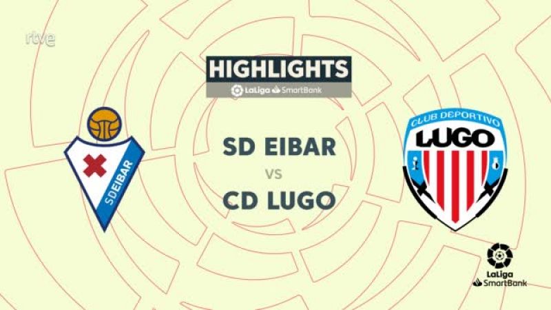 Eibar - Lugo: resumen del partido de la 14ª jornada Segunda División - ver ahora