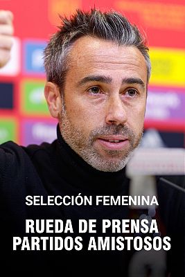 Fútbol - Rueda de prensa de Jorge Vilda, seleccionador España