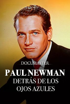 Paul Newman, detr�s de los ojos azules