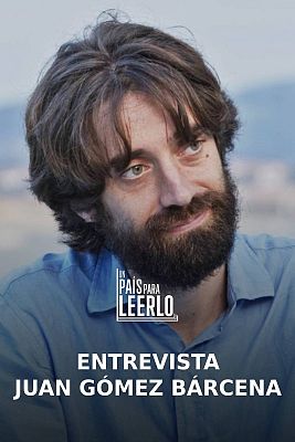 Entrevista a Juan Gómez Bárcena