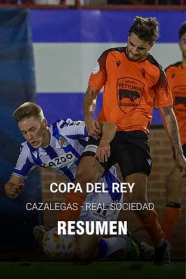 Fútbol - Copa del Rey | Resumen del Cazalegas 1-4 Real Sociedad