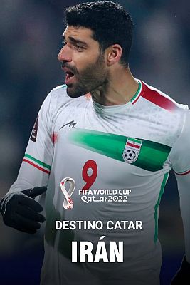 Destino Catar - Así es Irán, la selección que sueña con los octavos
