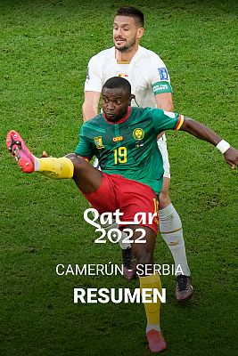 Resúmenes Copa Mundial de la FIFA Catar 2022 - Camerún - Serbia: Resumen y goles