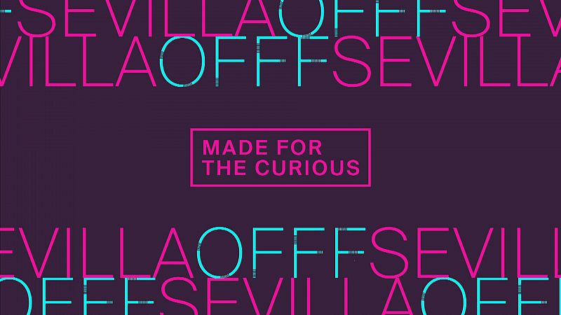 OFFF Sevilla. Made for the curious - Ver ahora