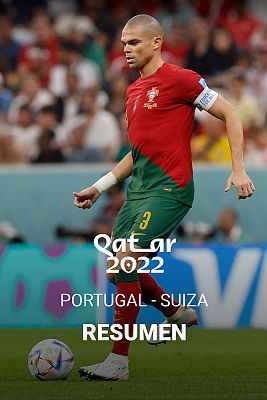 Resúmenes Copa Mundial de la FIFA Catar 2022 - Portugal - Suiza: resumen y goles