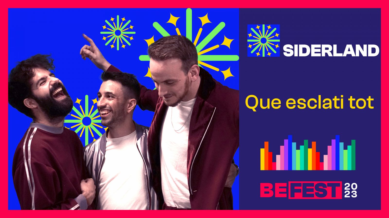 Benidorm Fest 2023: "Que esclati tot", vídeo musical de la canción de Siderland
