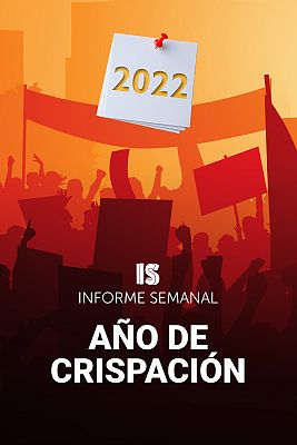 Informe Semanal - Un año de crispación