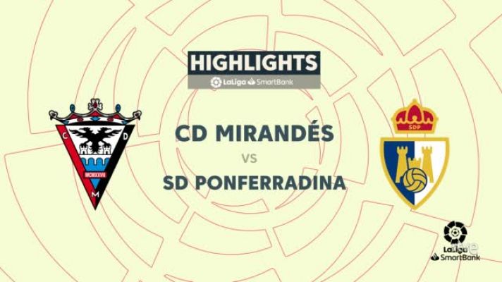 Resúmenes de LaLiga - Mirandés-Ponferradina: resumen del partido, 21ª jornada