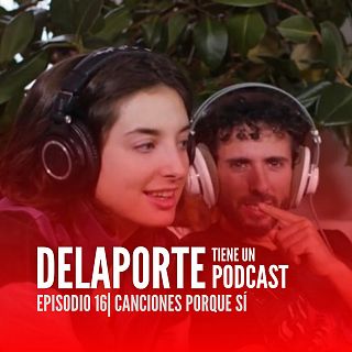 Delaporte tiene un podcast