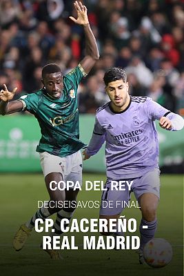 Copa del Rey: CP Cacereño - Real Madrid