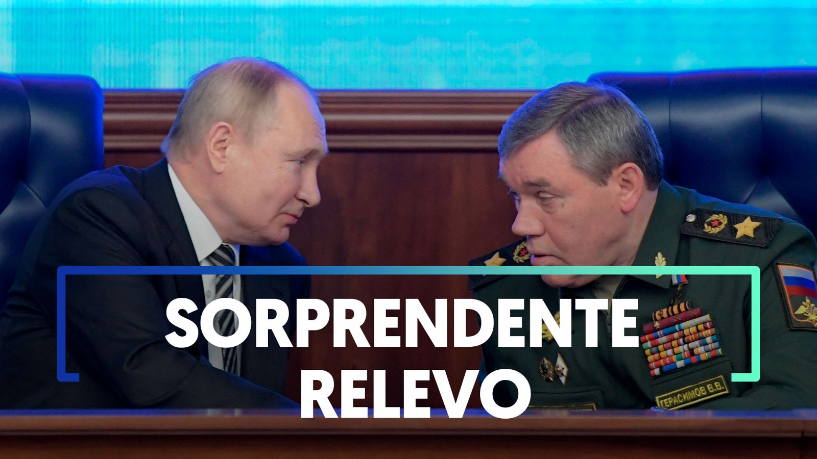 Putin retira a su jefe militar en Ucrania y pone al criticado Guerásimov