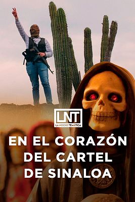 La noche temática - En el corazón del Cártel de Sinaloa