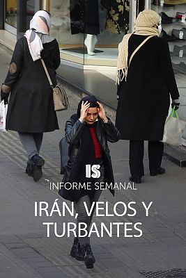 Informe Semanal - Irán, velos y turbantes