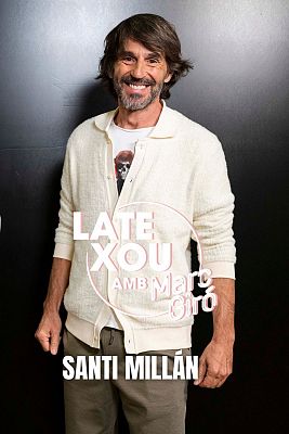 LateXou - Marc Giró rep la visita de Santi Millán
