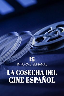 Informe Semanal - La cosecha del cine español