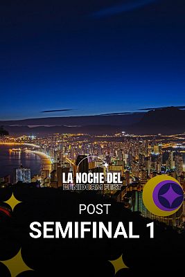 La noche del Benidorm Fest - La noche del Benidorm Fest - Post