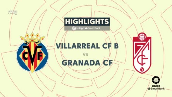 Villarreal B - Granada: resumen. 26ª jornada Segunda