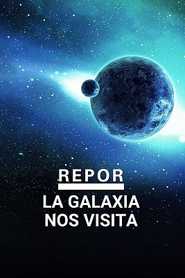 La Galaxia nos visita