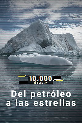 10.000 días - Del petróleo a las estrellas
