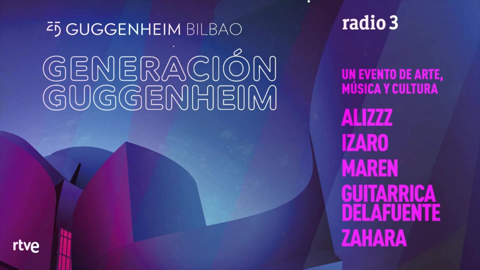 Especial Radio 3 - Resumen Generación Guggenheim - ver ahora