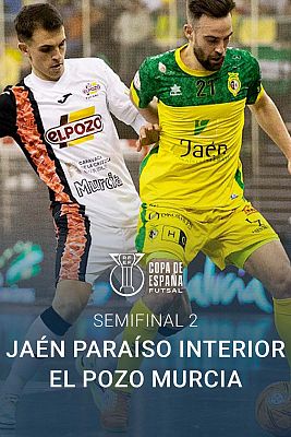 Fútbol Sala - Copa de España. 2ª Semifinal: Jaén Paraíso - ElPozo Murcia