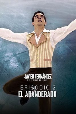 Javier Fernández. Rompiendo el hielo - El abanderado