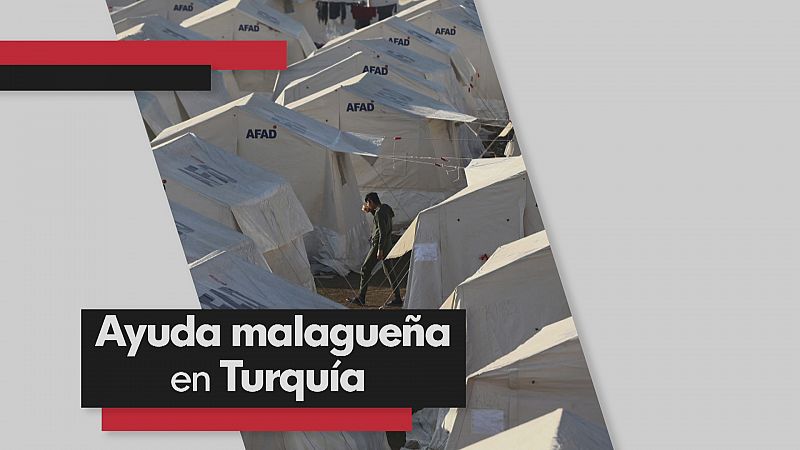 Ayuda desde Málaga a Turquía y Siria - Ver ahora