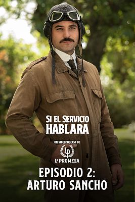 Si el servicio hablara ... - Episodio 2: Arturo Sancho