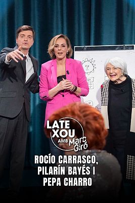 LateXou - Rocío Carrasco, Pilarín Bayés i Pepa Charro