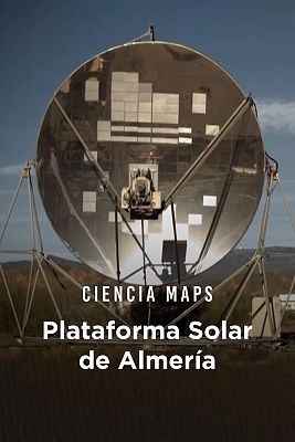 Ciencia Maps - La Plataforma Solar de Almería