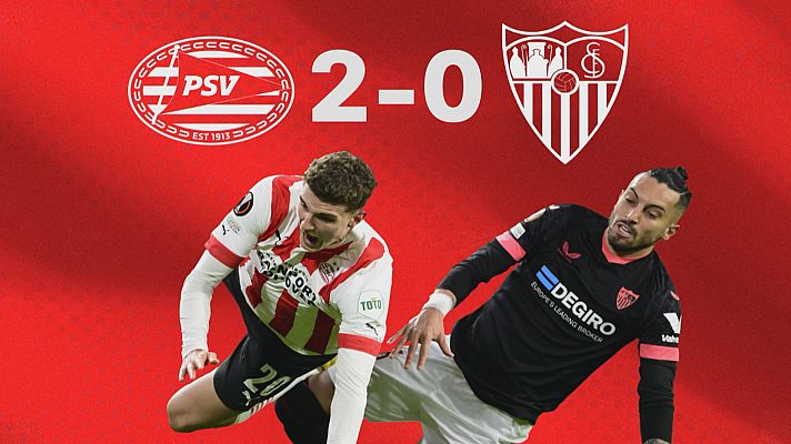 Noticias Andalucía - PSV 2 - Sevilla FC 0