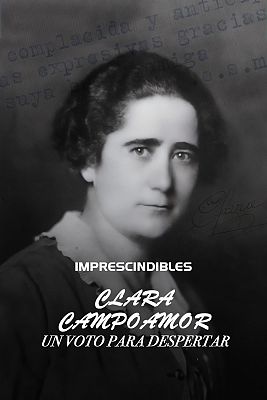 Clara Campoamor. Un voto para despertar