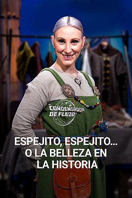 El condensador de fluzo - "Espejito, espejito" o la belleza en la historia