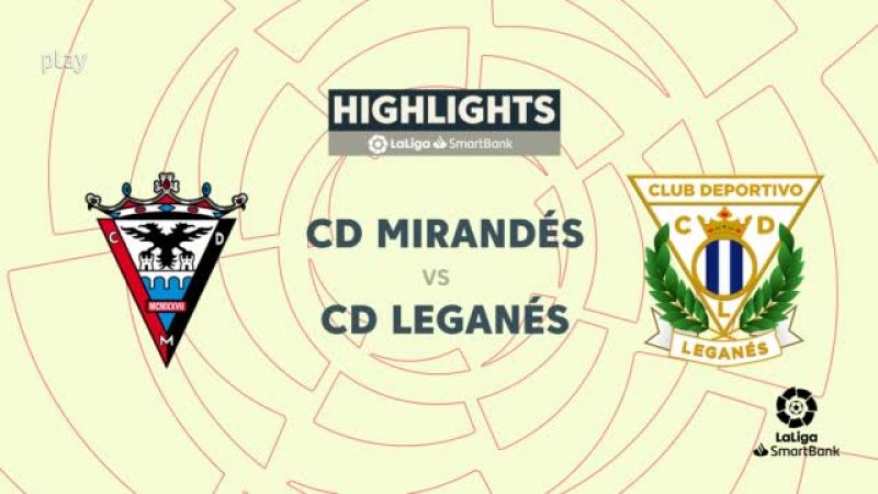 Mirandés - Leganés: resumen del partido, 29ª jornada. Ver en RTVE Play