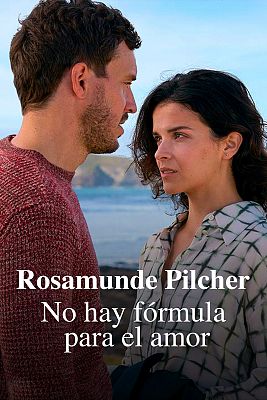 Rosamunde Pilcher. No hay fórmula para el amor
