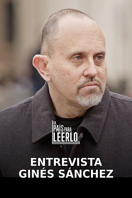 Un país para leerlo - Entrevista a Ginés Sánchez