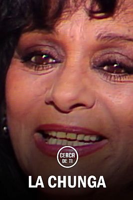 Cerca de ti (Biografía) - La Chunga