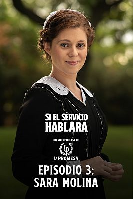 Episodio 3: Sara Molina