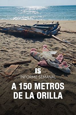 Informe Semanal - A 150 metros de la orilla