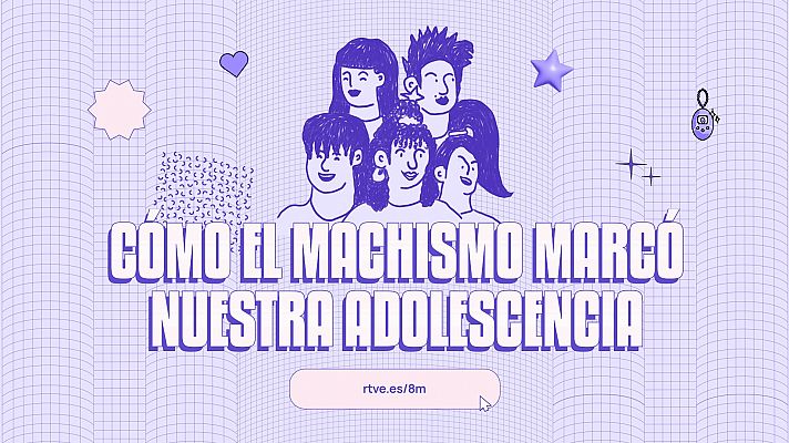 'Cómo marcó el machismo tu adolescencia', un análisis generacional del Lab de RTVE