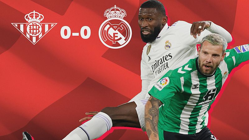 R. Betis 0 - R. Madrid 0 - Ver ahora