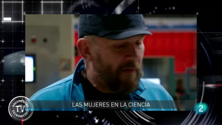  - 'Las mujeres en la ciencia', en 'Documentos TV'