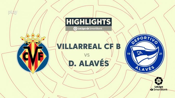 Villarreal B-Alavés: resumen del partido, 30ª jornada