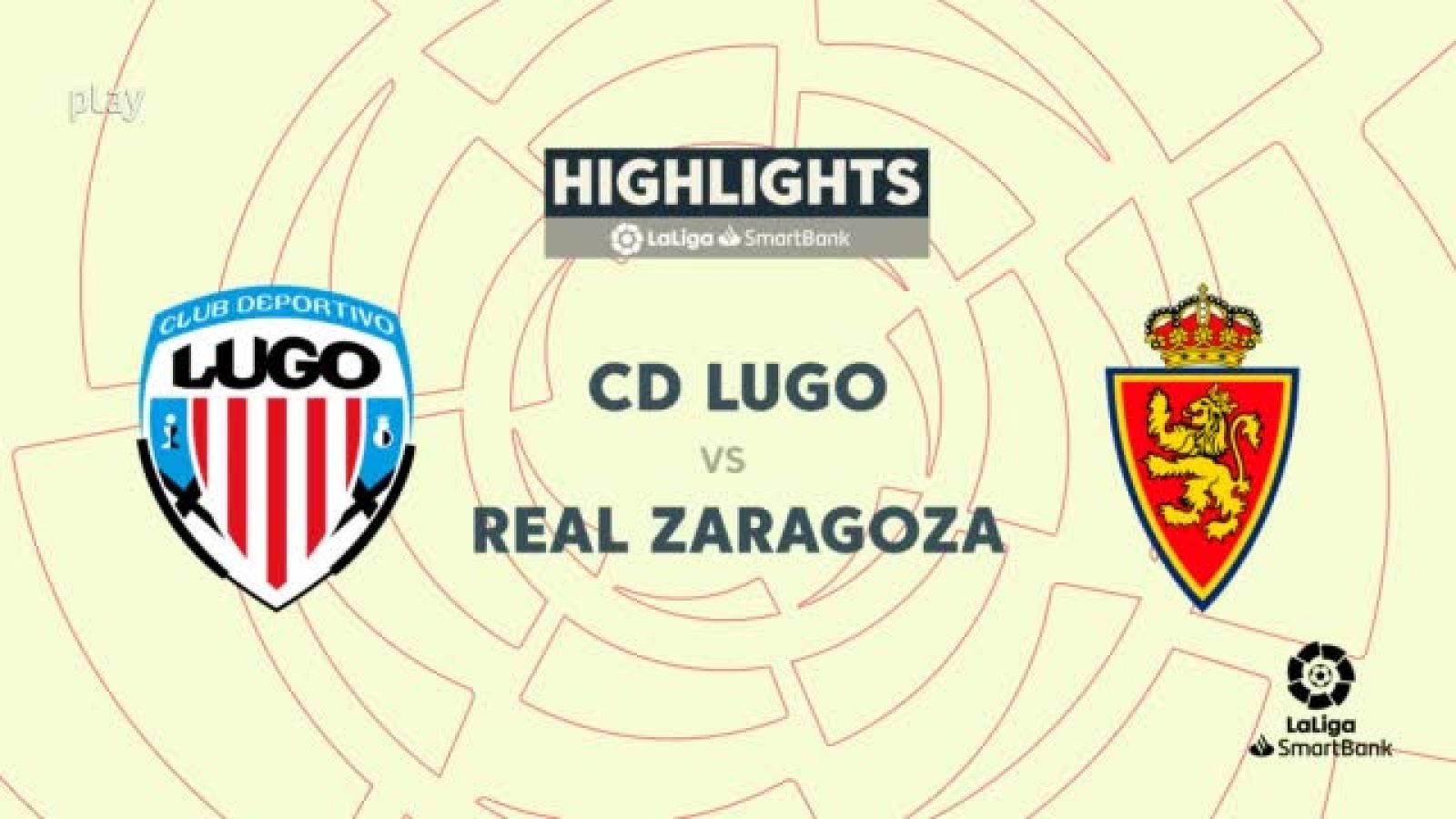 Lugo-Zaragoza: resumen del partido, 30ª jornada. Ver en RTVE Play