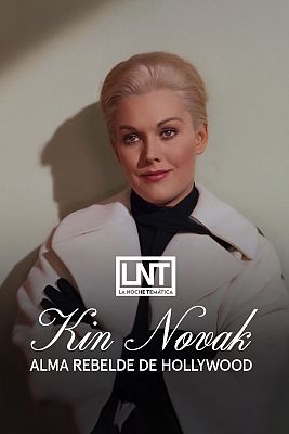 Kim Novak, alma rebelde de Hollywood