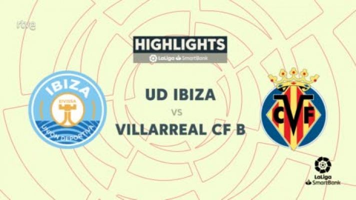 Ibiza - Villarreal B: resumen partido 31ª jornada Segunda