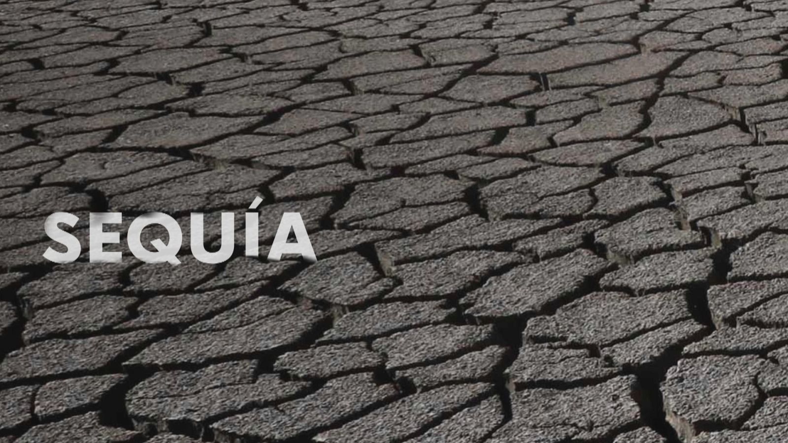 Infraestructuras contra la sequía - Ver ahora